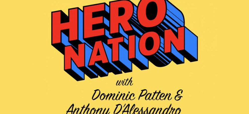 Hero Nation Podcast Logo 8759285 870x400